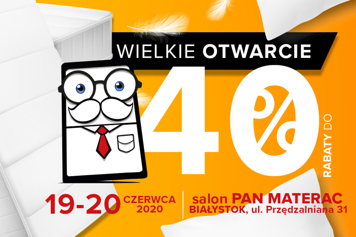 Otwarcie Salonu Pan Materac W Bialymstoku Blog Pana Materaca