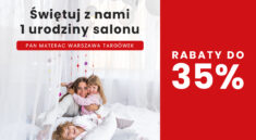 Pierwsze urodziny salonu Pan Materac w Galerii HOMEPARK TARGÓWEK