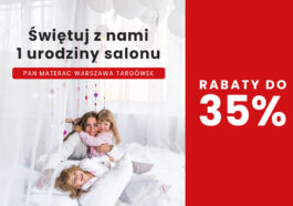 Pierwsze urodziny salonu Pan Materac w Galerii HOMEPARK TARGÓWEK