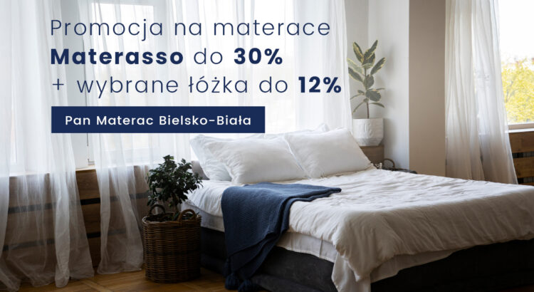 wybrane materace Materasso taniej do 30% - promocja w salonie Pan Materac w Bielsku-Białej