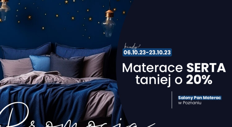 Materace Serta w promocji 20% w salonach w Poznaniu