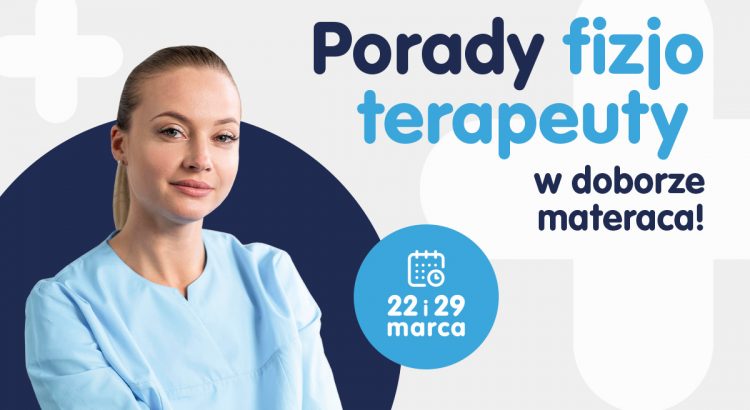 porady fizjoterapeutów w salonach Pan Materac