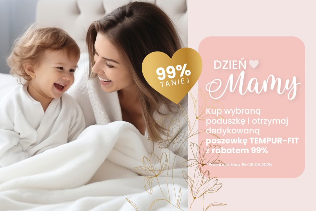 Dzień Mamy z TEMPUR® – podaruj mamie komfortowy sen